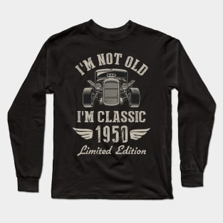 I'm Classic Car 72nd Birthday Gift 72 Years Old Born In 1950 Long Sleeve T-Shirt